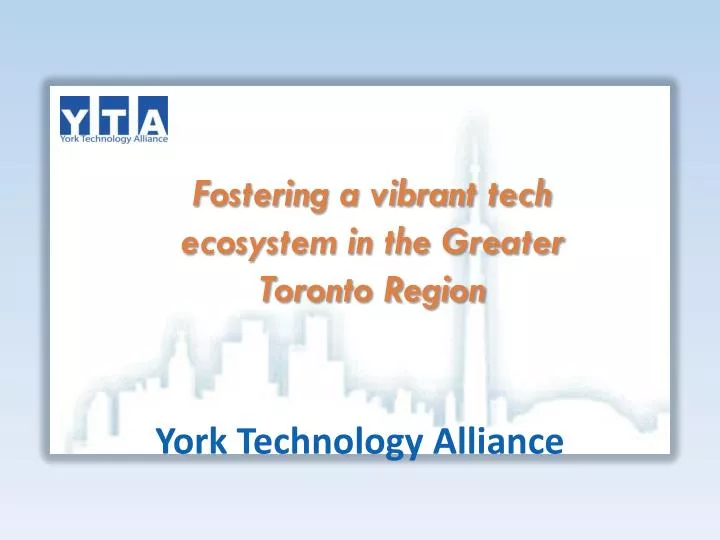 fostering a vibrant tech ecosystem in the greater toronto region