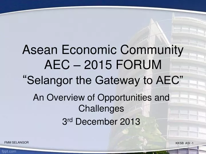 asean economic community aec 2015 forum selangor the gateway to aec
