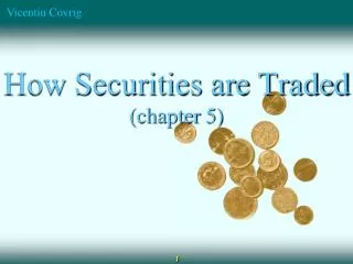 How Securities are Traded (chapter 5)