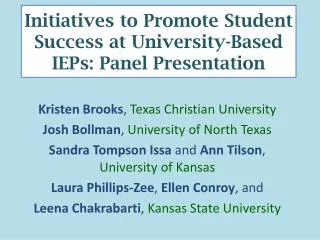 Initiatives to Promote Student Success at University-Based IEPs: Panel Presentation