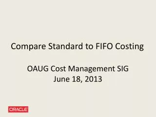 Compare Standard to FIFO Costing