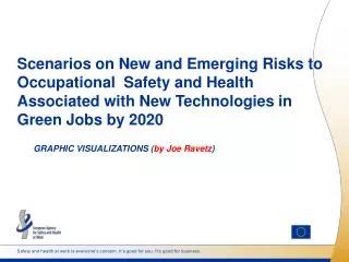 Scenarios on New and Emerging Risks to Occupational Safety and Health Associated with New Technologies in Green Job