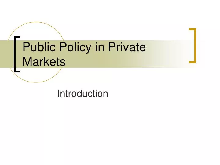 public policy in private markets