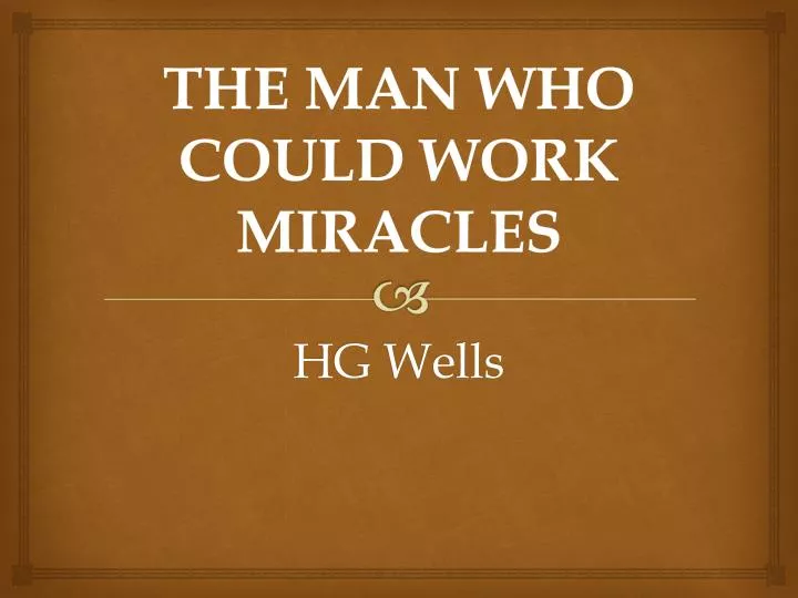 the man who could work miracles