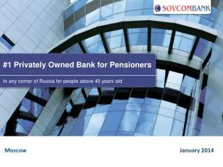 #1 Privately Owned Bank for Pensioners