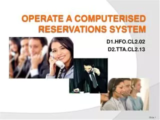 OPERATE A COMPUTERISED RESERVATIONS SYSTEM