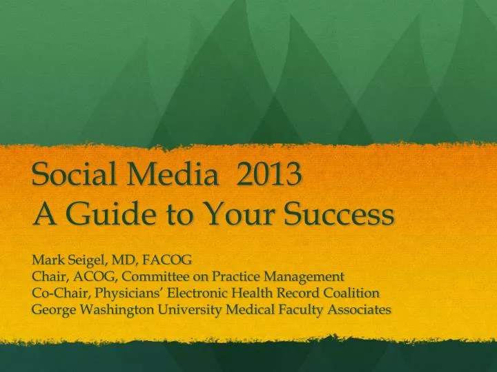 social media 2013 a guide to your success