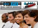India Outsourcing Call Center Services Provided by HOGO - slide 1