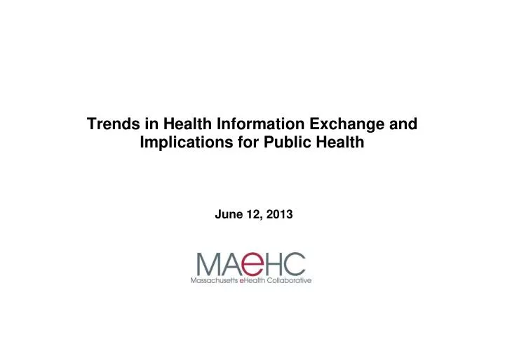 trends in health information exchange and implications for public health