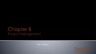 Chapter 8 Product Management