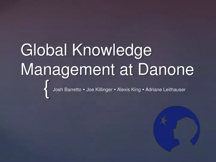 global knowledge management at danone