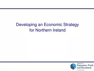 Developing an Economic Strategy for Northern Ireland