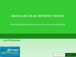 Modelling in an Imperfect World
