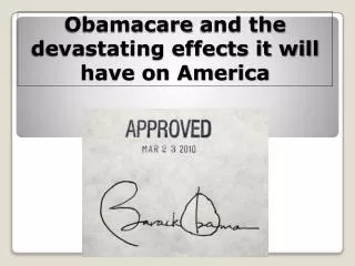 Obamacare and the devastating effects it will have on America