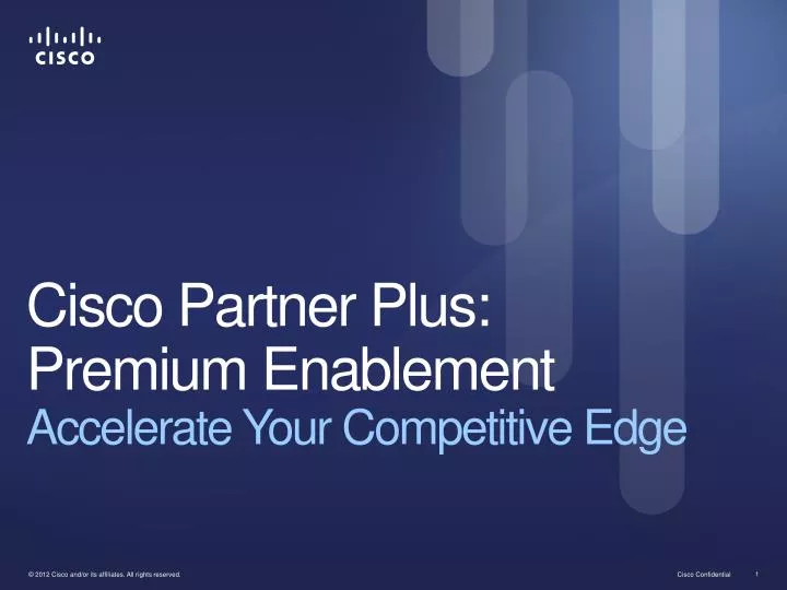 cisco partner plus premium enablement accelerate your competitive edge