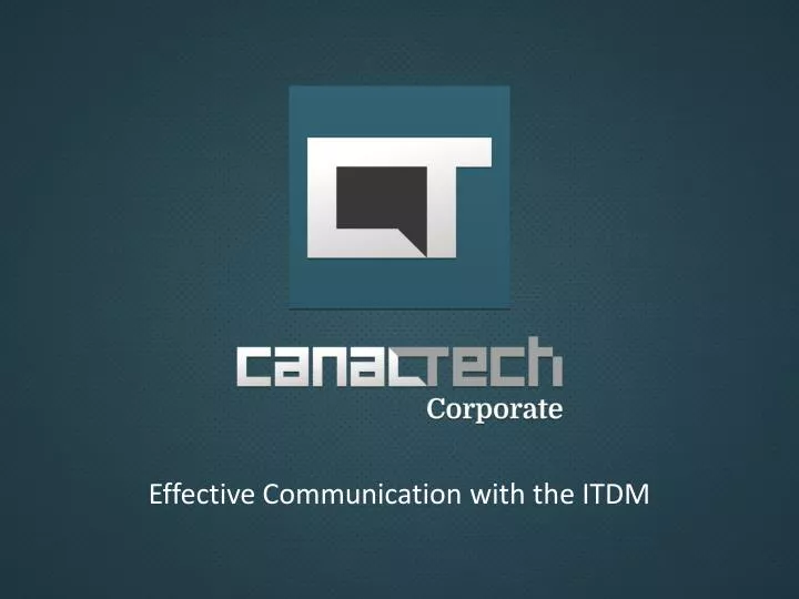 effective communication with the itdm