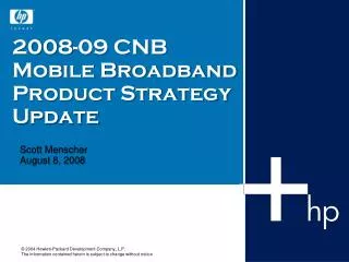 2008-09 CNB Mobile Broadband Product Strategy Update
