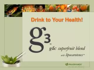 g ? c superfruit blend with lipocarotenes tm