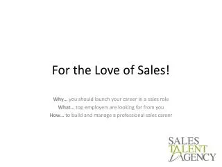 For the Love of Sales!