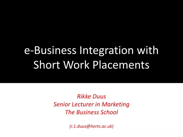 e business integration with short work placements