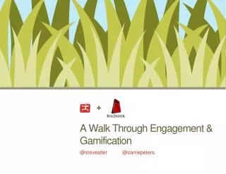 A Walk Through Engagement &amp; Gamification