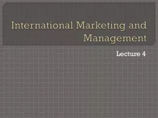 International Marketing and Management