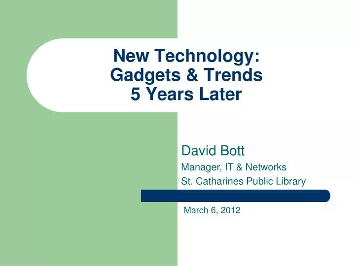 new technology gadgets trends 5 years later