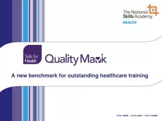 A new benchmark for outstanding healthcare training