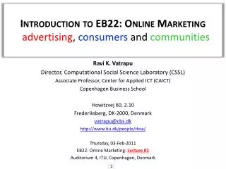 Introduction to EB22: Online Marketing - advertising , consumers and communities