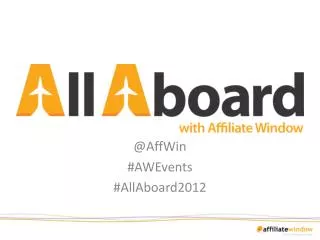 @ AffWin # AWEvents # AllAboard2012