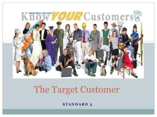 The Target Customer