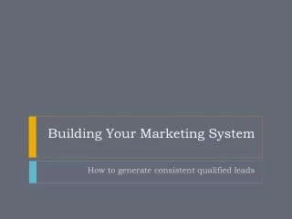 Building Your Marketing System