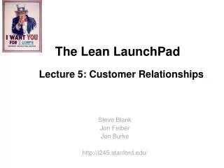 The Lean LaunchPad Lecture 5: Customer Relationships