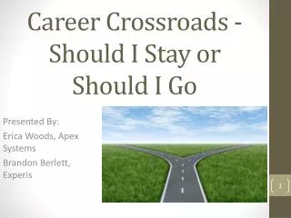 Career Crossroads - Should I Stay or Should I Go