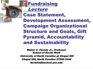 Fundraising Lecture Case Statement, Development Assessment, Campaign Organizational Structure and Goals, Gift Pyramid,