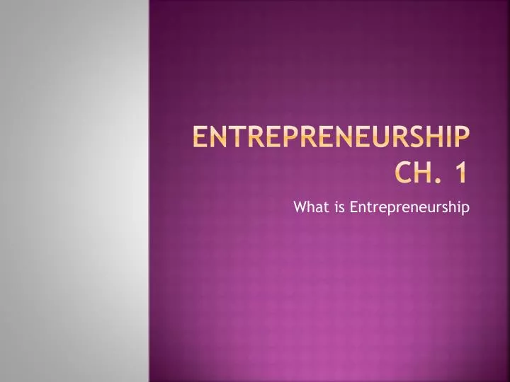 entrepreneurship ch 1