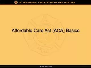 Affordable Care Act (ACA) Basics