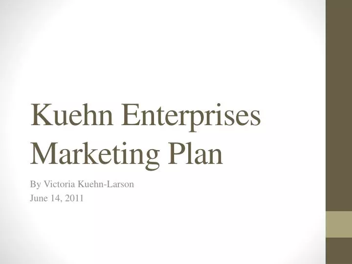 kuehn enterprises marketing plan