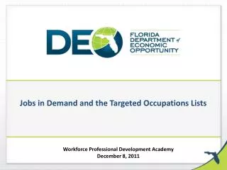 Jobs in Demand and the Targeted Occupations Lists