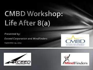 CMBD Workshop: Life After 8(a)