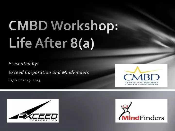 cmbd workshop life after 8 a