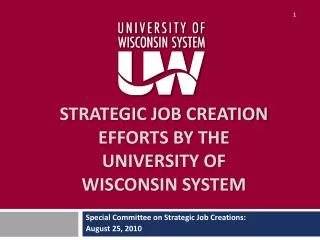 Strategic Job Creation Efforts by The University of Wisconsin System