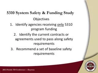 5310 System Safety &amp; Funding Study