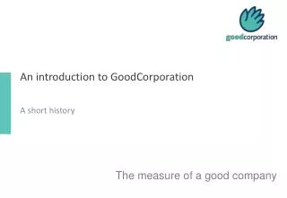 An introduction to GoodCorporation