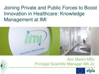 Joining Private and Public Forces to Boost Innovation in Healthcare: Knowledge Management at IMI