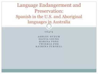 Language Endangerment and Preservation: Spanish in the U.S. and Aboriginal languages in Australia