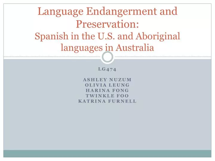 language endangerment and preservation spanish in the u s and aboriginal languages in australia