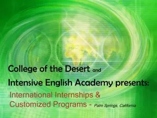 International Internships &amp; Customized Programs - Palm Springs, California