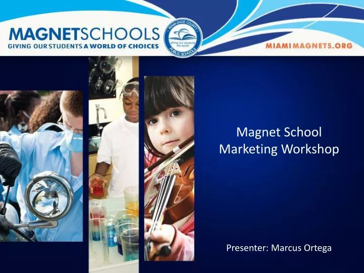 magnet school marketing workshop
