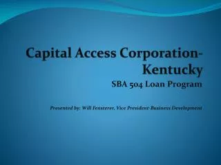Capital Access Corporation-Kentucky